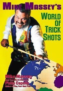 World of Trick Shots by Mike Massey & Phil Capelle