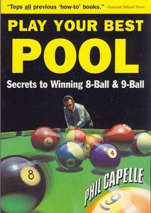 Play Your Best Pool by Phil Capelle